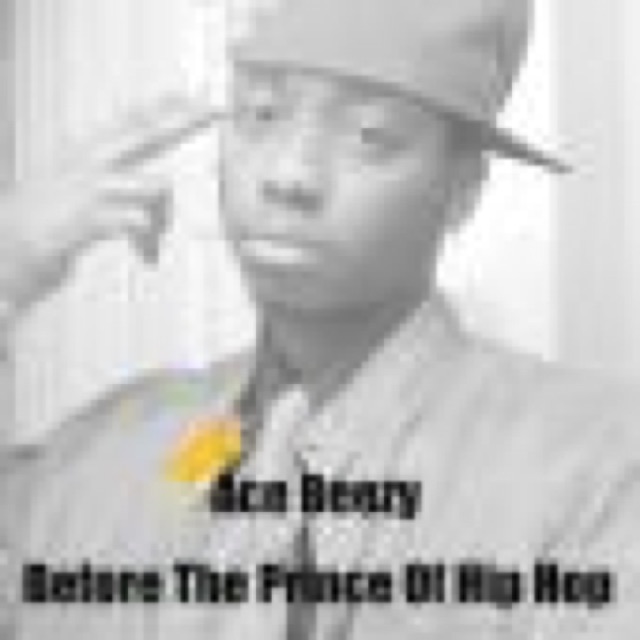 Before The Prince Of Hip Hop by Ace Beezy cover