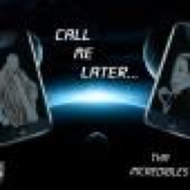 CALL ME LATER by Tha Incredibles cover