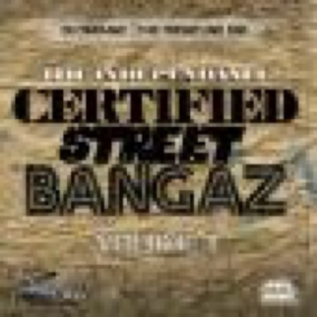 Certified Street Bangaz Vol 1 cover