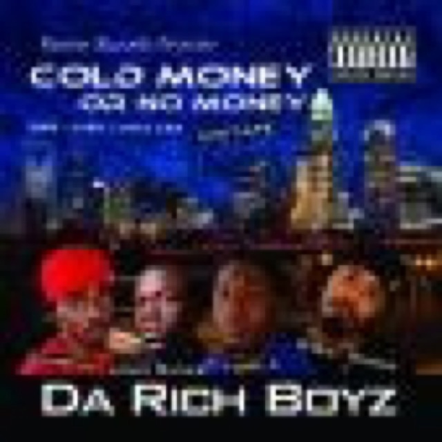 Cold Money or No Money by Da Rich Boyz cover