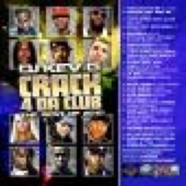 CRACK 4 DA CLUB BEST OF 2010 by FABOLOUS, PAPOOSE, LLOYD BANKS, LIL KIM, USHER, CIARA, DRAKE, WAKA FLOCKA, & MANY MORE cover