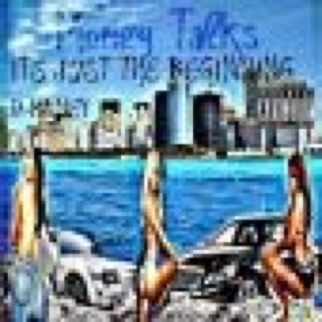 D Money Money Talks Its Just The Beginning by D-Money cover
