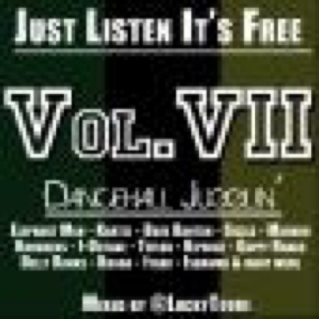 Dancehall jugglin Just Listen Its Free Vol VII by various cover