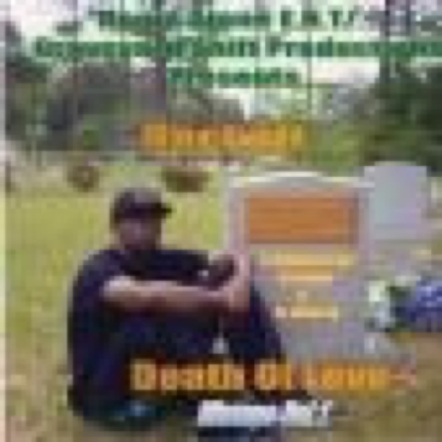 Death Of Love Mixtape Vol1 by Hackett, $cappo, Shay, D-Money, Rush, Rick Stephens, Young Mike, Kedro, K-47, Kila C, D-Mane, Carl cover