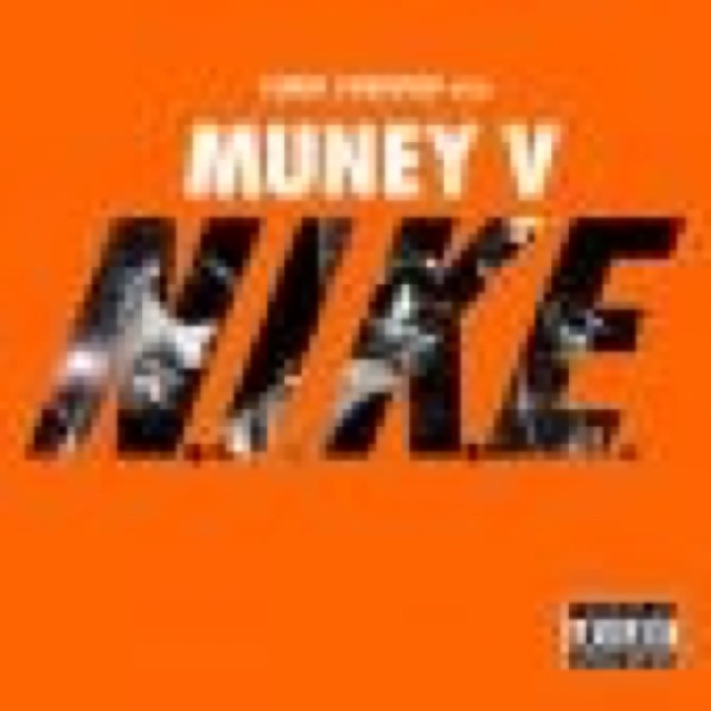 Dj Bankroe Presents MuneyV NIKE Hosted By The Mixtape Daily by MuneyV cover