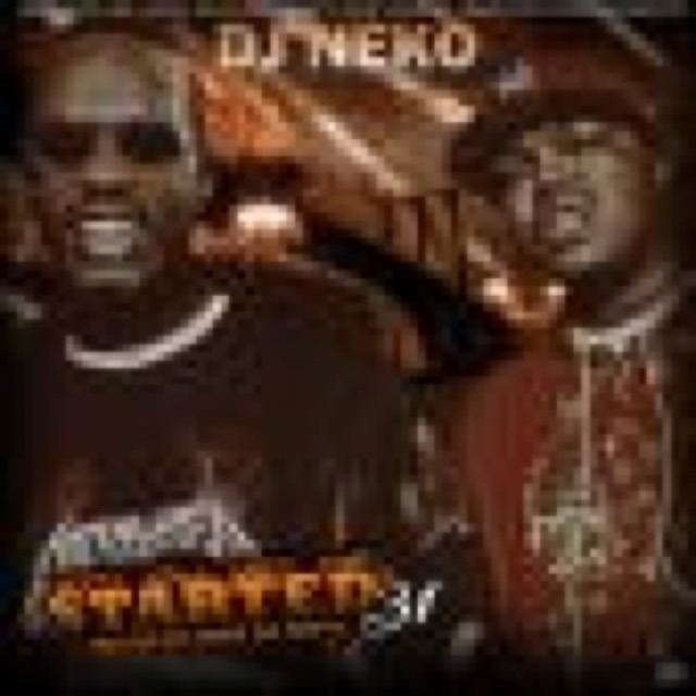 Dj Neko Pres Why Yall Get Him Started Vol 31 Hosted By Three 6 Mafia cover