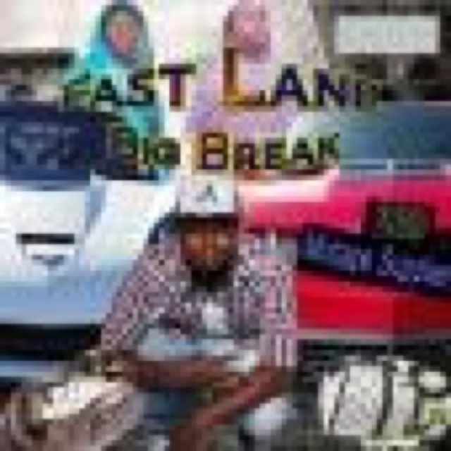 Fast Lane Big Break by Jrod Rich N' Lavish ,Young Clover ,Yung Prollem cover