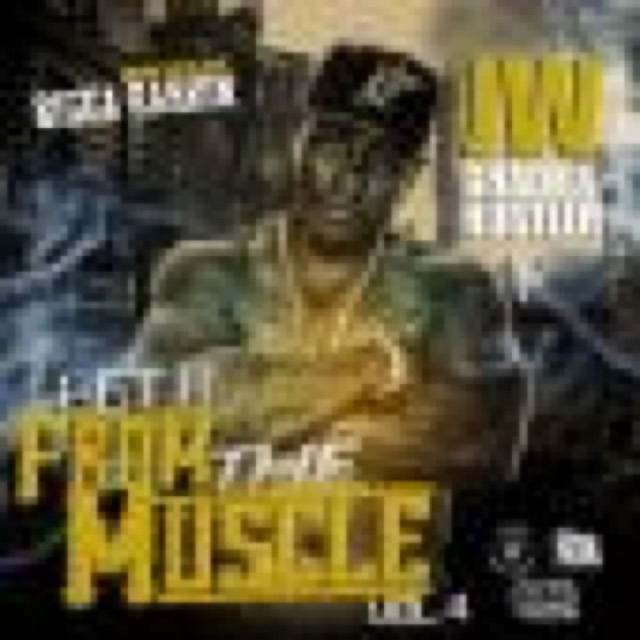GET IT FROM THE MUSCLE VOL 4 by @JWGRADEAHUSTLER cover