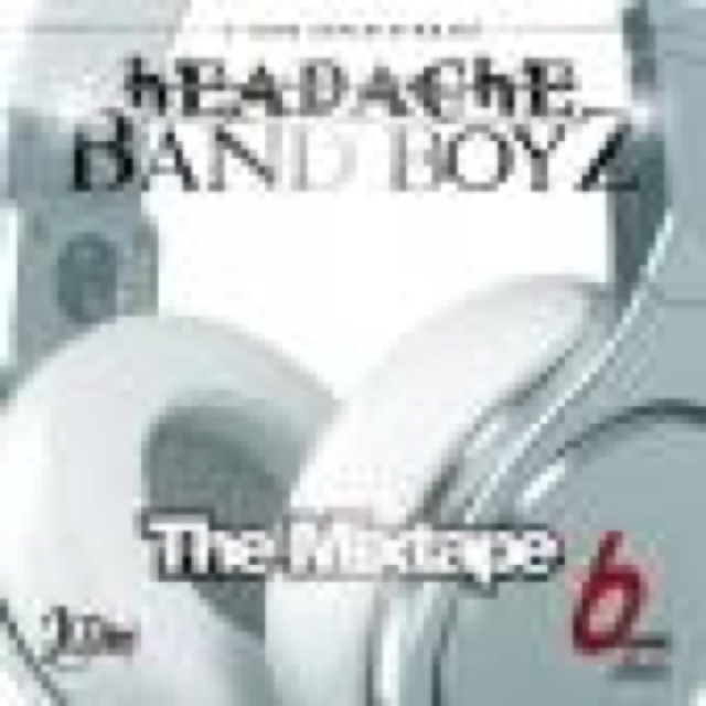Headache da Mixtape by BandBoyz, Ekko - Hitman - J-Souf - Mr. Carver - King-A cover