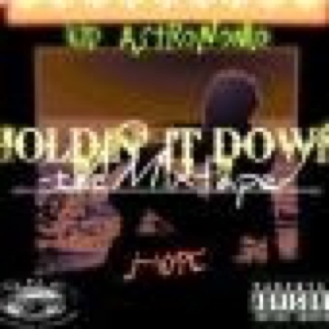HOLDIN IT DOWN the Mixtape by kid Astronomo, J-Hype cover