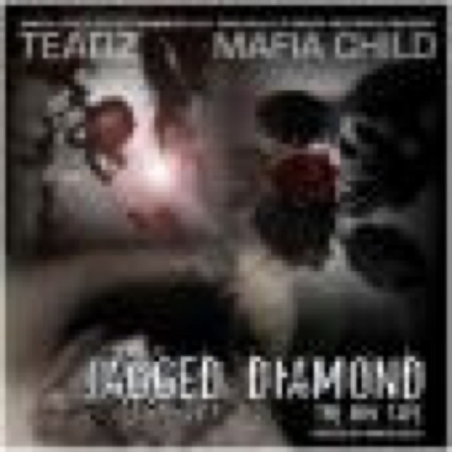 Jagged Diamond Vol 1 hosted by: Mafia Child by TEARZ cover