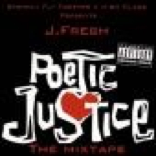 JFresh Poetic Justice: The Mixtape by J.Fresh cover