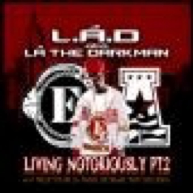 LAD aka LA The Darkman Living Notoriously Pt 2 by LA The Darkman,gucci mane, tony yayo, lil wayne, willie the kid, bun b, cover