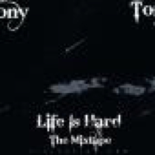 Life Is Hard The Mixtape cover