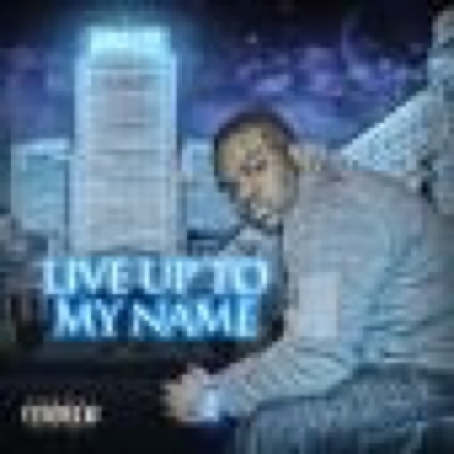 Live Up To My Name cover