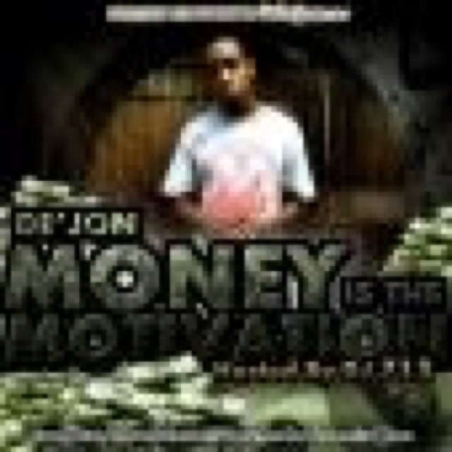 Money is the Motivation by De'Jon cover