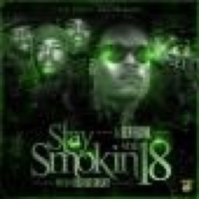 Stay Smokin Vol 18 Hosted by Rich Kid Shawty cover