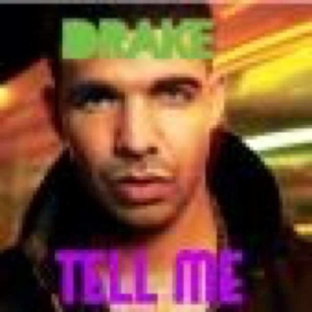 Tell Me by Drake cover