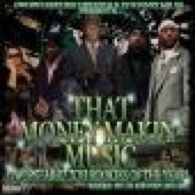THAT MONEY MAKIN MUSIC by GWOPSTARRZ cover