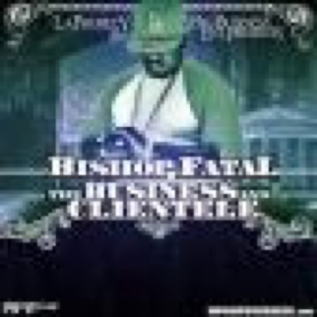 The Business And Clientele by Bishop Fatal cover