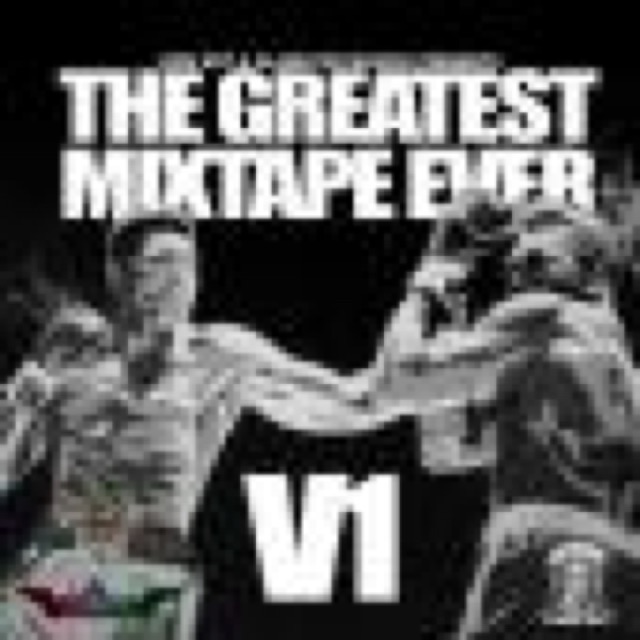 THE GREATEST MIXTAPE EVER cover
