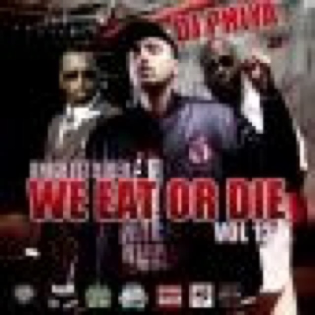WE EAT OR DIE 12 hosted by KNIGHTSTALKER by KNIGHTSTALKER, LLYOD BANKS,BOO ROSSINI,THE KARTEL KLIK,TELA,8BALL AND MJG,BIG SHANE,MR WIRED UP,KANYE WEST,LAYZEE BOI,DIDDY,RICK ROSS cover