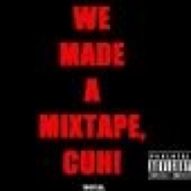 WE MADE A MIXTAPE, CUH cover