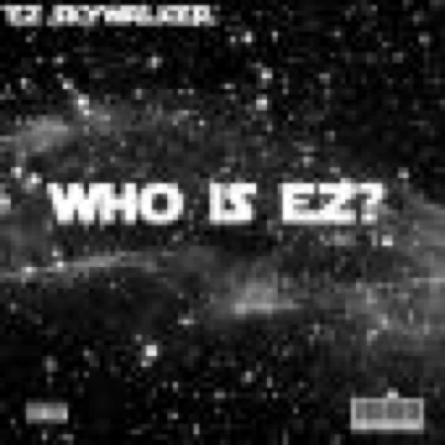 WHO IS EZ THE MIXTAPE by EZ SKYWALKER cover