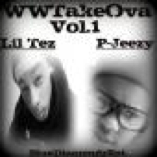 World Wide TakeOva Vol 1 by BlueDiamondzEnt. (Lil Tez & P-Jeezy) cover